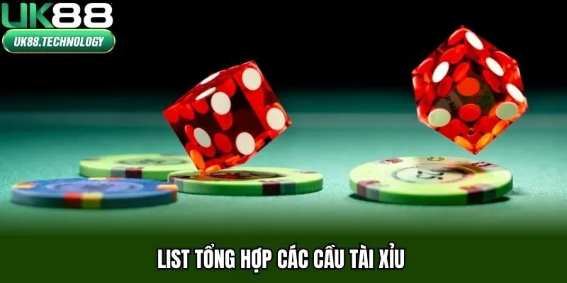 List tổng hợp các cầu tài xỉu
