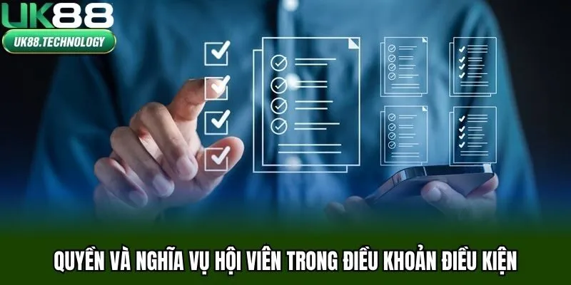 Quyền và nghĩa vụ hội viên trong điều khoản điều kiện
