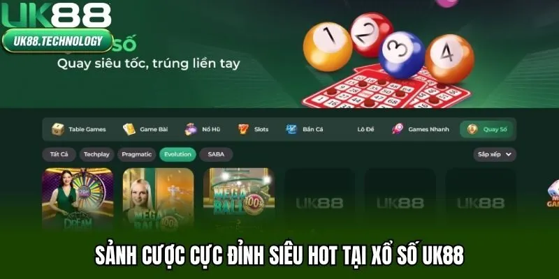 Sảnh cược cực đỉnh siêu hot tại xổ số UK88